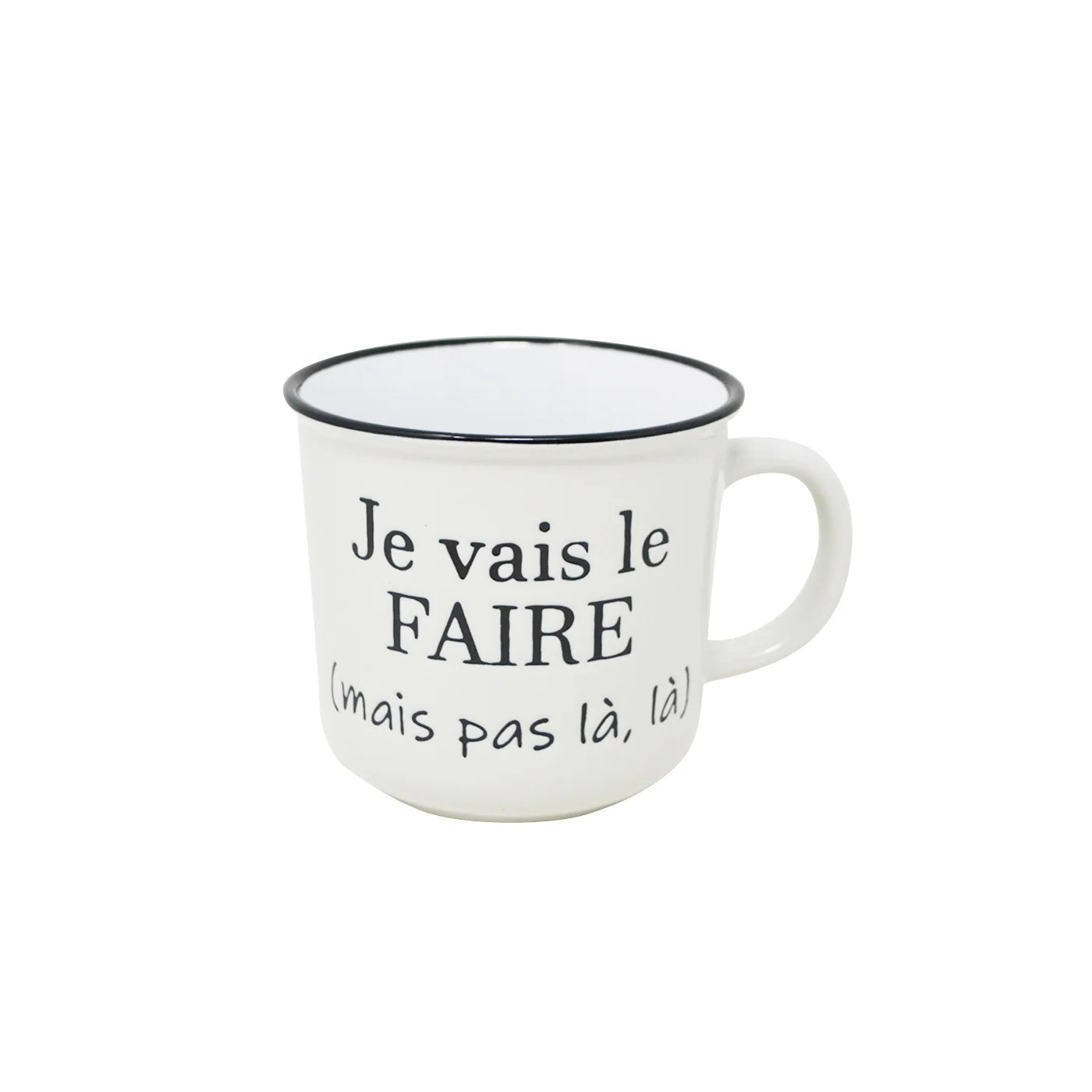 Tasse Je vais le faire mais pas LÀ LÀ