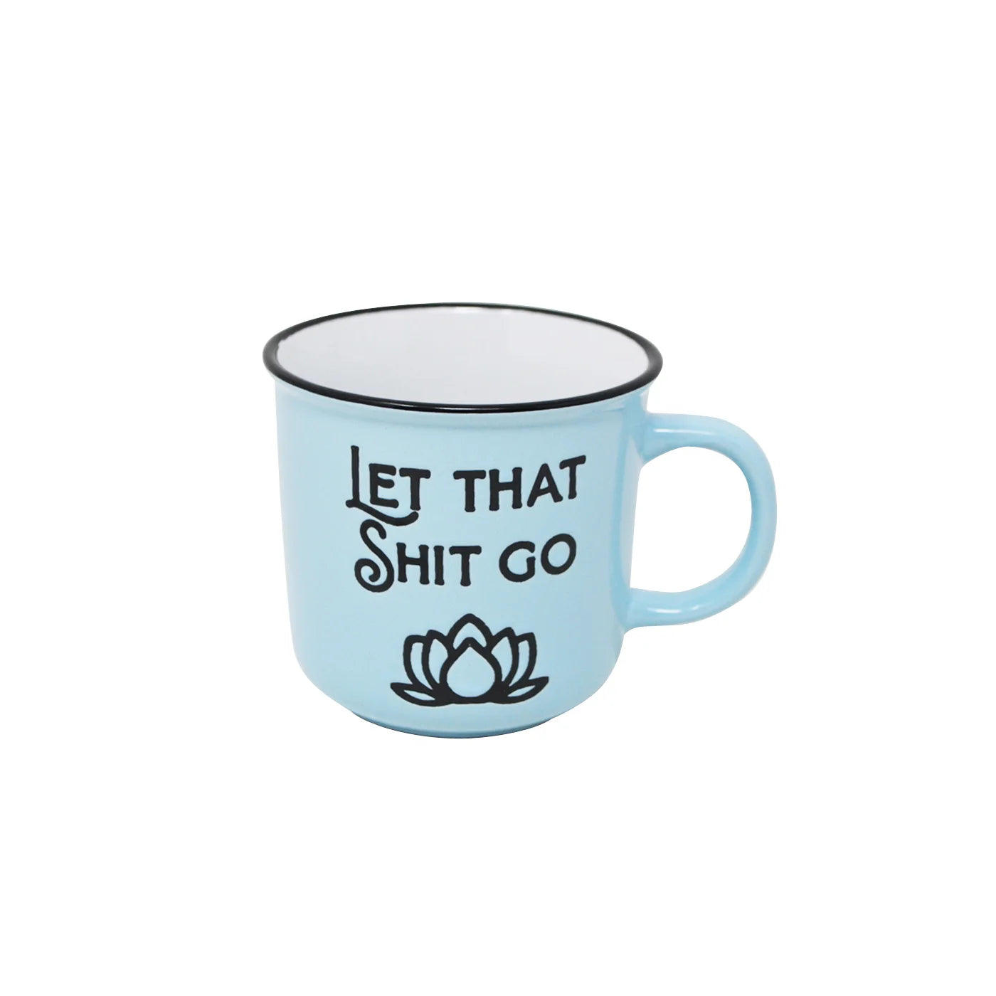 Tasse Let that shit go